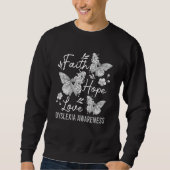 Butterfly Faith Hope Love Ribbon Dyslexia Awarenes Sweatshirt (Vorderseite)