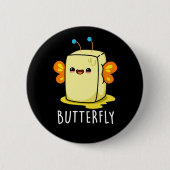 Butterfly Funny Butter with Wings Pun Dark BG Button (Vorderseite)