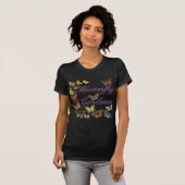 Butterfly Gardener Sprichwort T-Shirt (Vorne ganz)