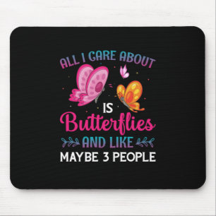 Butterfly-Geschenk   Alles, worum ich mich kümmere Mousepad