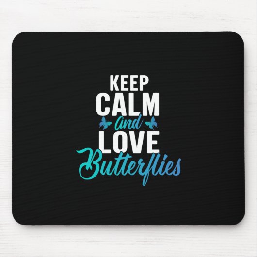 Butterfly-Geschenk | Behalten Ruhe und Liebe Schme Mousepad (Vorne)