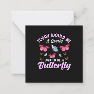 Butterfly-Geschenk Ein schöner Tag zum Schmetter Mitteilungskarte