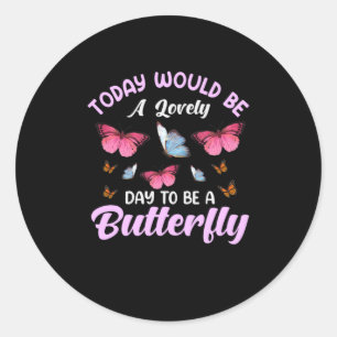 Butterfly-Geschenk Ein schöner Tag zum Schmetter Runder Aufkleber