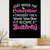 Butterfly-Geschenk | Es wurde zum Schmetterling Poster (Küche)