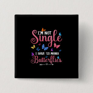 Butterfly-Geschenk Ich habe so viele Schmetterli Button