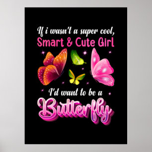 Butterfly-Geschenk Ich Wollte, Schmetterling zu Poster