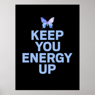 Butterfly-Geschenk Ihre Energie Behalten Poster