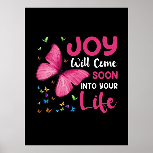 Butterfly-Geschenk | Joy wird bald kommen Poster (Vorne)