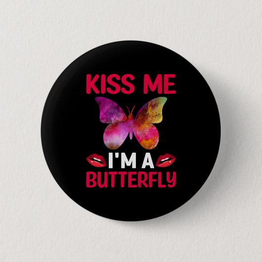 Butterfly-Geschenk | Küss Me I are Butterfly Button (Vorderseite)