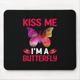 Butterfly-Geschenk Küss Me I are Butterfly Mousepad