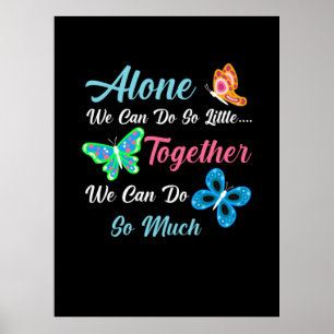 Butterfly-Geschenk Nur wir können so wenig tun Poster