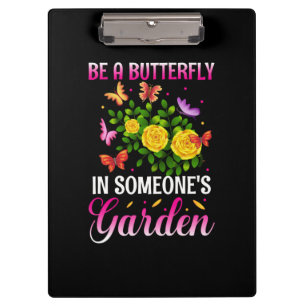 Butterfly-Geschenk Sei ein Schmetterling Klemmbrett