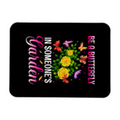 Butterfly-Geschenk | Sei ein Schmetterling Magnet (Horizontal)