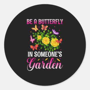 Butterfly-Geschenk Sei ein Schmetterling Runder Aufkleber