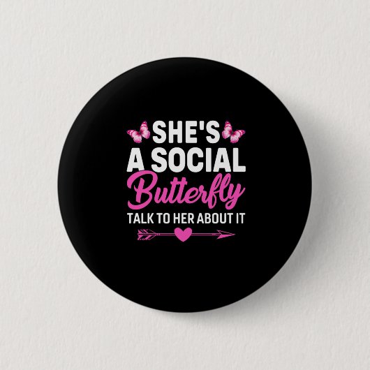 Butterfly-Geschenk | Sie ist eine soziale Schmette Button (Vorderseite)