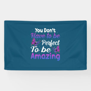 Butterfly-Geschenk   Sie müssen nicht perfekt sein Banner