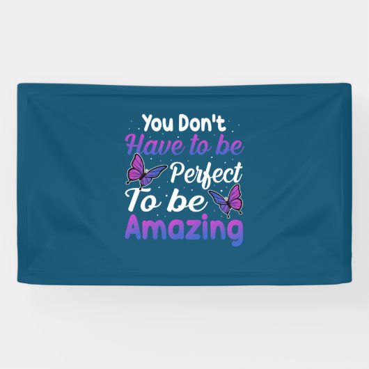 Butterfly-Geschenk | Sie müssen nicht perfekt sein Banner (Horizontal)