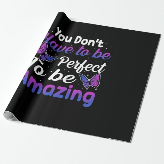 Butterfly-Geschenk | Sie müssen nicht perfekt sein Geschenkpapier (Ungerollt)