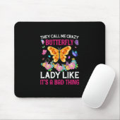 Butterfly-Geschenk | Sie nennen mich Crazy Butterf Mousepad (Mit Mouse)
