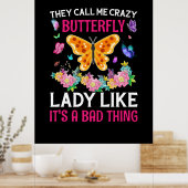 Butterfly-Geschenk | Sie nennen mich Crazy Butterf Poster (Küche)