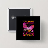 Butterfly-Geschenk | Unsere Flügel waren bereit Button (Vorne & Hinten)