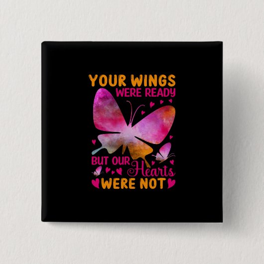 Butterfly-Geschenk | Unsere Flügel waren bereit Button (Vorderseite)