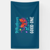 Butterfly-Geschenk | Was auch immer Sie gut sind Banner (Vertikal)