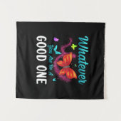 Butterfly Gift | Whatever You Are Be A Good One Wandteppich (Vorderseite (Horizontal))