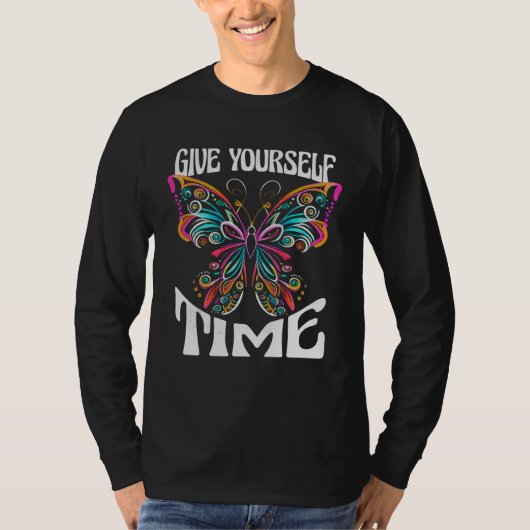 Butterfly Give yourself time Change Yoga T-Shirt (Vorderseite)