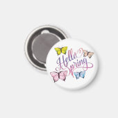 Butterfly Hello Spring Magnet (Vorderseite/Rückseite)