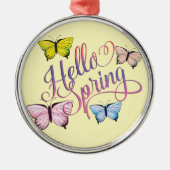 Butterfly Hello Spring Ornament Aus Metall (Vorne)