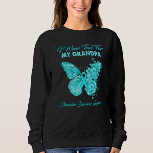 Butterfly I Wear Teal For My Grandpa Dissociative  Sweatshirt (Vorderseite)