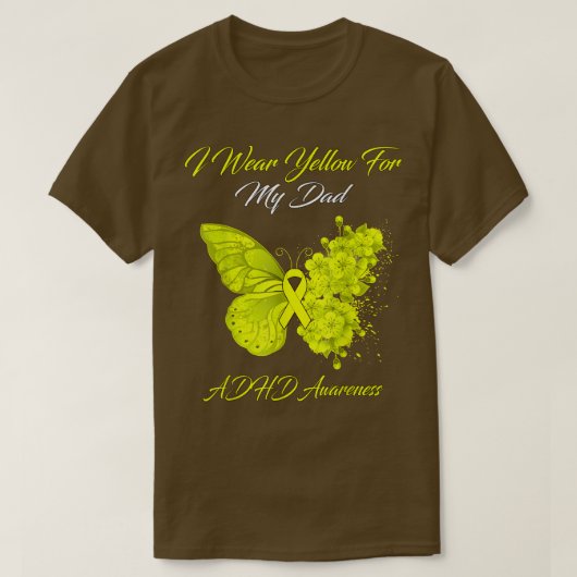 Butterfly I Wear Yellow For My Dad ADHD Awareness T-Shirt (Design vorne)