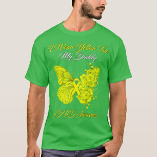 Butterfly Ich trage Gelb für meinen Daddy ADHD Awa T-Shirt