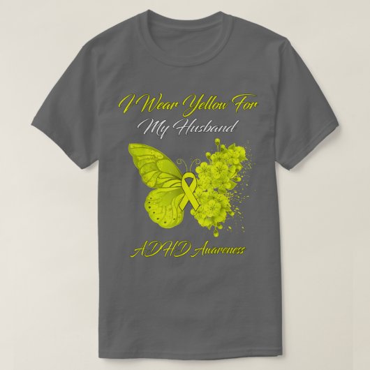 Butterfly Ich trage Gelb für meinen Mann ADHD Awar T-Shirt (Design vorne)