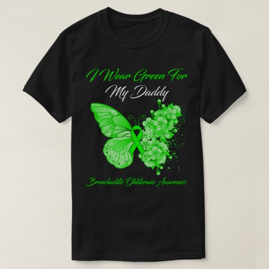 Butterfly Ich trage Grün für meinen Daddy Bronchio T-Shirt (Design vorne)