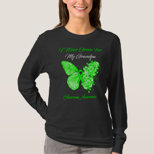 Butterfly Ich trage Grün für meinen Großvater Glau T-Shirt