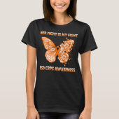 Butterfly ihr Kampf ist mein Kampf RSD CRPS Bewuss T-Shirt (Vorderseite)