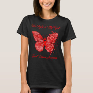 Butterfly Ihr Kampf ist meine Herzkrankheit T-Shirt