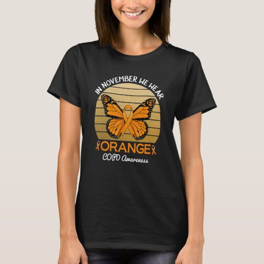 Butterfly In November We Wear Orange COPD Awarenes T-Shirt (Vorderseite)