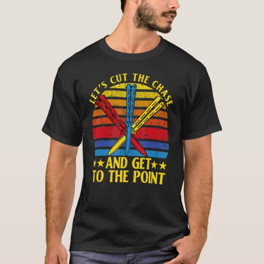 Butterfly Knife Balisong Quote 16 T-Shirt (Vorderseite)