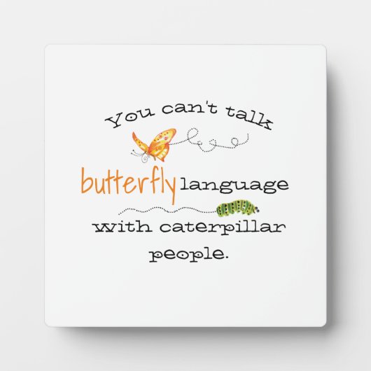 'Butterfly Language' Funny Sprichwort Plaque Fotoplatte (Vorderseite)