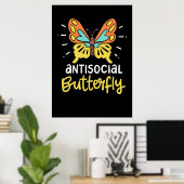 Butterfly Lover Antisocial Butterfly Poster (Heimbüro)