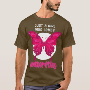 Butterfly Lover Women Just a Girl, die Liebe Butte T-Shirt