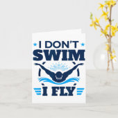 Butterfly Stroke Swimmer I Don't Swim I Fly Karte (Gelbe Blume)