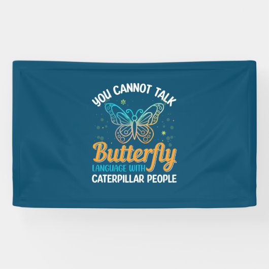 Butterfly You Cannot Talk Butterfly Language Banner (Horizontal)
