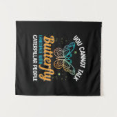 Butterfly You Cannot Talk Butterfly Language Wandteppich (Vorderseite (Horizontal))