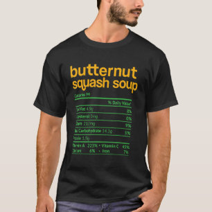 Butternut Squash Soup Nutrition Facts Erntedank T-Shirt