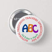 Butto: National Preschool Teachers Appreciate Day Button (Vorne & Hinten)
