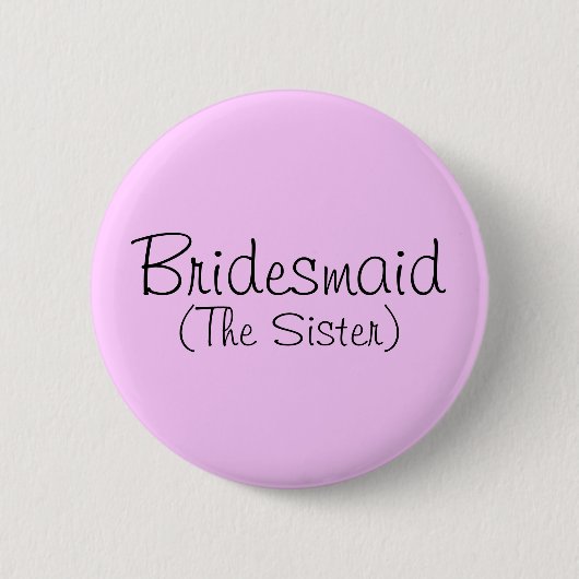 Button Bridesmaid (The Sister) (Vorderseite)